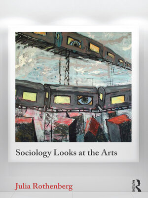 cover image of Sociology Looks at the Arts